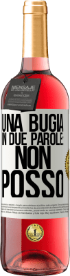 29,95 € Spedizione Gratuita | Vino rosato Edizione ROSÉ Una bugia in due parole: non posso Etichetta Bianca. Etichetta personalizzabile Vino giovane Raccogliere 2023 Tempranillo