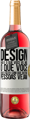 29,95 € Envio grátis | Vinho rosé Edição ROSÉ Design não é o que você vê, mas o que você deve fazer com que outras pessoas vejam Etiqueta Branca. Etiqueta personalizável Vinho jovem Colheita 2025 Tempranillo