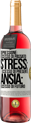 29,95 € Spedizione Gratuita | Vino rosato Edizione ROSÉ Depressione: eccesso in eccesso. Stress: eccesso di presente. Ansia: eccesso di futuro Etichetta Bianca. Etichetta personalizzabile Vino giovane Raccogliere 2023 Tempranillo