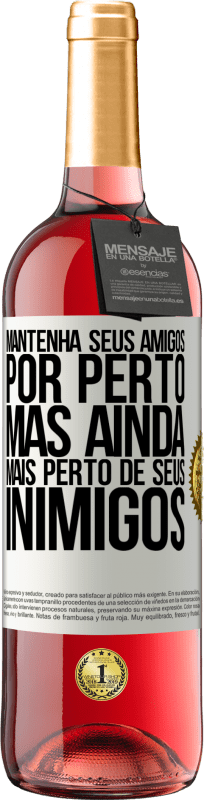 29,95 € Envio grátis | Vinho rosé Edição ROSÉ Mantenha seus amigos por perto, mas ainda mais perto de seus inimigos Etiqueta Branca. Etiqueta personalizável Vinho jovem Colheita 2024 Tempranillo