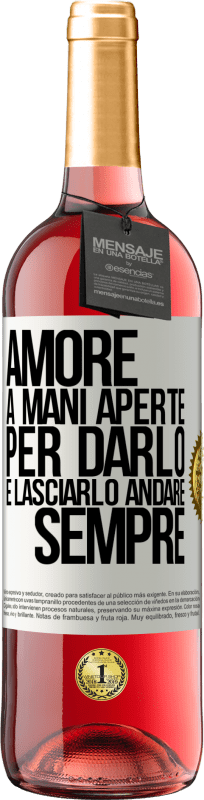 29,95 € Spedizione Gratuita | Vino rosato Edizione ROSÉ Amore, a mani aperte. Per darlo e lasciarlo andare. sempre Etichetta Bianca. Etichetta personalizzabile Vino giovane Raccogliere 2024 Tempranillo