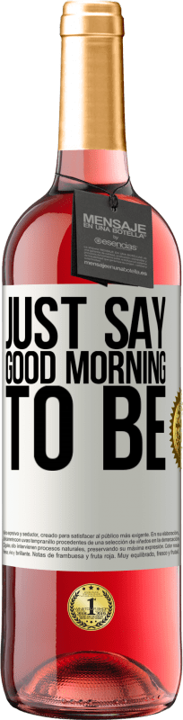 29,95 € 送料無料 | ロゼワイン ROSÉエディション 「おはよう」と言うだけで ホワイトラベル. カスタマイズ可能なラベル 若いワイン 収穫 2025 Tempranillo