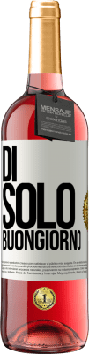 29,95 € Spedizione Gratuita | Vino rosato Edizione ROSÉ Di 'solo Buongiorno Etichetta Bianca. Etichetta personalizzabile Vino giovane Raccogliere 2025 Tempranillo