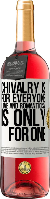 29,95 € Free Shipping | Rosé Wine ROSÉ Edition Chivalry is for everyone. Love and romanticism is only for one White Label. Customizable label Young wine Harvest 2024 Tempranillo