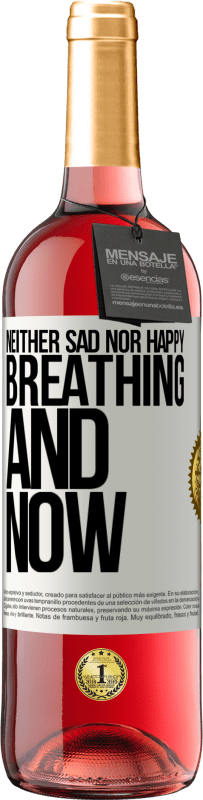 29,95 € Free Shipping | Rosé Wine ROSÉ Edition Neither sad nor happy. Breathing and now White Label. Customizable label Young wine Harvest 2024 Tempranillo