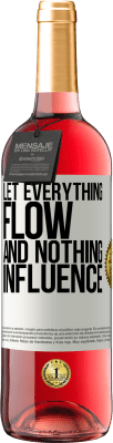 29,95 € 送料無料 | ロゼワイン ROSÉエディション すべてが流れ、何も影響を及ぼさない ホワイトラベル. カスタマイズ可能なラベル 若いワイン 収穫 2025 Tempranillo