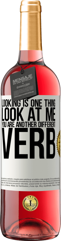 29,95 € Free Shipping | Rosé Wine ROSÉ Edition Looking is one thing. Look at me, you are another different verb White Label. Customizable label Young wine Harvest 2023 Tempranillo