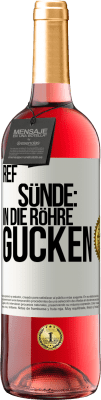 29,95 € Kostenloser Versand | Roséwein ROSÉ Ausgabe RefSünde: in die Röhre gucken Weißes Etikett. Anpassbares Etikett Junger Wein Ernte 2024 Tempranillo