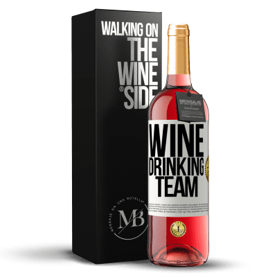 «Wine drinking team» ROSÉ版