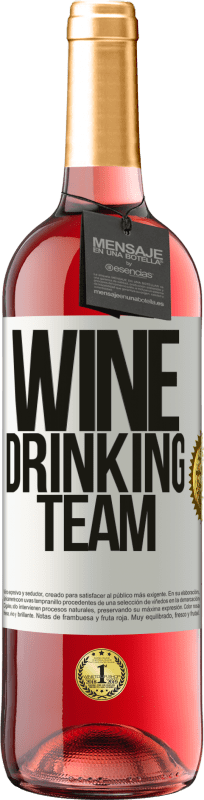 29,95 € Envío gratis | Vino Rosado Edición ROSÉ Wine drinking team Etiqueta Blanca. Etiqueta personalizable Vino joven Cosecha 2023 Tempranillo