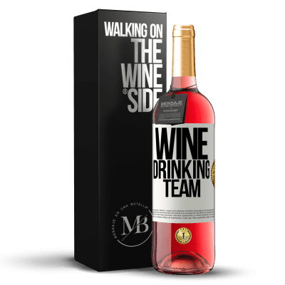 «Wine drinking team» Edición ROSÉ