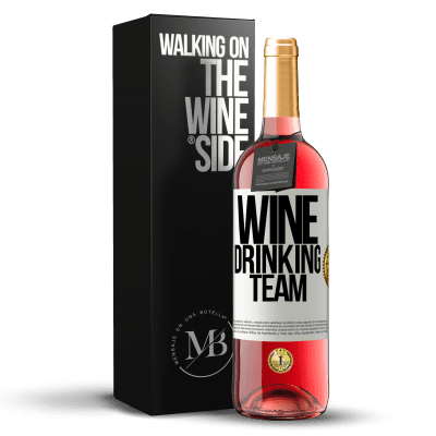 «Wine drinking team» Edizione ROSÉ