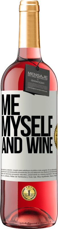 29,95 € Envío gratis | Vino Rosado Edición ROSÉ Me, myself and wine Etiqueta Blanca. Etiqueta personalizable Vino joven Cosecha 2024 Tempranillo