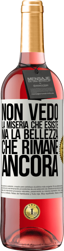 29,95 € Spedizione Gratuita | Vino rosato Edizione ROSÉ Non vedo la miseria che esiste ma la bellezza che rimane ancora Etichetta Bianca. Etichetta personalizzabile Vino giovane Raccogliere 2024 Tempranillo