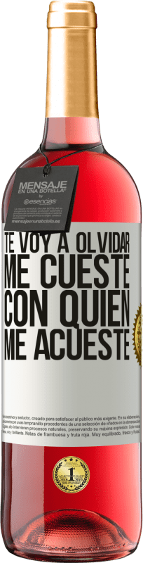 29,95 € Envío gratis | Vino Rosado Edición ROSÉ Te voy a olvidar, me cueste con quien me acueste Etiqueta Blanca. Etiqueta personalizable Vino joven Cosecha 2024 Tempranillo