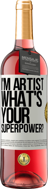 29,95 € Envio grátis | Vinho rosé Edição ROSÉ I'm artist. What's your superpower? Etiqueta Branca. Etiqueta personalizável Vinho jovem Colheita 2024 Tempranillo