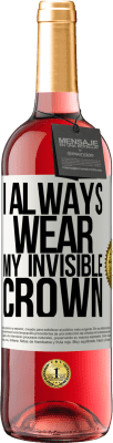 29,95 € 送料無料 | ロゼワイン ROSÉエディション 私はいつも目に見えない王冠を身に着けています ホワイトラベル. カスタマイズ可能なラベル 若いワイン 収穫 2024 Tempranillo
