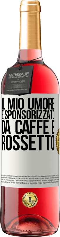 29,95 € Spedizione Gratuita | Vino rosato Edizione ROSÉ Il mio umore è sponsorizzato da caffè e rossetto Etichetta Bianca. Etichetta personalizzabile Vino giovane Raccogliere 2024 Tempranillo