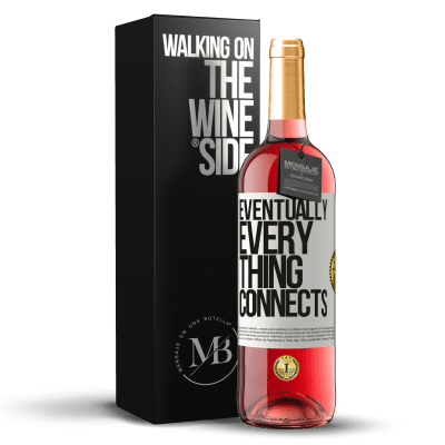 «Eventually, everything connects» ROSÉ Ausgabe