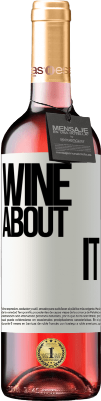 29,95 € Envoi gratuit | Vin rosé Édition ROSÉ Wine about it Étiquette Blanche. Étiquette personnalisable Vin jeune Récolte 2023 Tempranillo