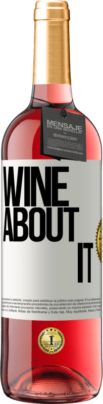 29,95 € Spedizione Gratuita | Vino rosato Edizione ROSÉ Wine about it Etichetta Bianca. Etichetta personalizzabile Vino giovane Raccogliere 2023 Tempranillo