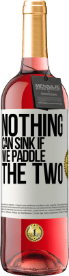 29,95 € Free Shipping | Rosé Wine ROSÉ Edition Nothing can sink if we paddle the two White Label. Customizable label Young wine Harvest 2024 Tempranillo