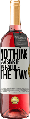 29,95 € Free Shipping | Rosé Wine ROSÉ Edition Nothing can sink if we paddle the two White Label. Customizable label Young wine Harvest 2025 Tempranillo