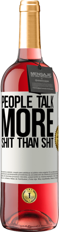 29,95 € Free Shipping | Rosé Wine ROSÉ Edition People talk more shit than shit White Label. Customizable label Young wine Harvest 2023 Tempranillo