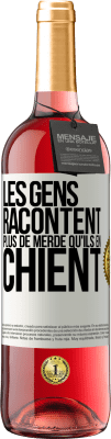 29,95 € Envoi gratuit | Vin rosé Édition ROSÉ Les gens racontent plus de merde qu'ils en chient Étiquette Blanche. Étiquette personnalisable Vin jeune Récolte 2023 Tempranillo