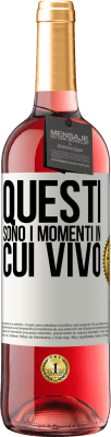 29,95 € Spedizione Gratuita | Vino rosato Edizione ROSÉ Questi sono i momenti in cui vivo Etichetta Bianca. Etichetta personalizzabile Vino giovane Raccogliere 2023 Tempranillo