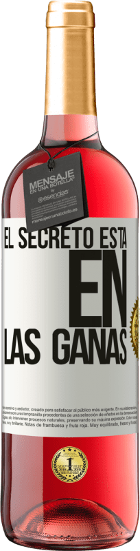 29,95 € Envío gratis | Vino Rosado Edición ROSÉ El secreto está en las ganas Etiqueta Blanca. Etiqueta personalizable Vino joven Cosecha 2023 Tempranillo