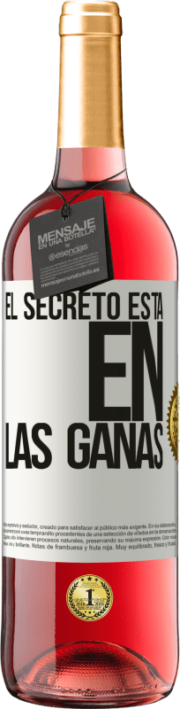 29,95 € Envío gratis | Vino Rosado Edición ROSÉ El secreto está en las ganas Etiqueta Blanca. Etiqueta personalizable Vino joven Cosecha 2025 Tempranillo