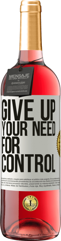 29,95 € Kostenloser Versand | Roséwein ROSÉ Ausgabe Give up your need for control Weißes Etikett. Anpassbares Etikett Junger Wein Ernte 2024 Tempranillo