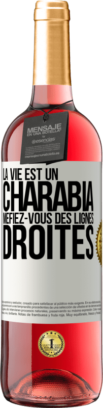 29,95 € Envoi gratuit | Vin rosé Édition ROSÉ La vie est un charabia, méfiez-vous des lignes droites Étiquette Blanche. Étiquette personnalisable Vin jeune Récolte 2024 Tempranillo