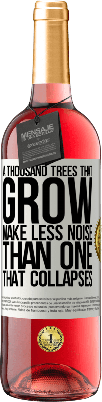29,95 € 送料無料 | ロゼワイン ROSÉエディション 成長する千本の木は、倒れる木よりも騒音が少ない ホワイトラベル. カスタマイズ可能なラベル 若いワイン 収穫 2023 Tempranillo
