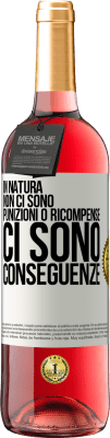 29,95 € Spedizione Gratuita | Vino rosato Edizione ROSÉ In natura non ci sono punizioni o ricompense, ci sono conseguenze Etichetta Bianca. Etichetta personalizzabile Vino giovane Raccogliere 2023 Tempranillo