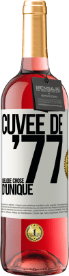 29,95 € Envoi gratuit | Vin rosé Édition ROSÉ Cuvée de 77, quelque chose d'unique Étiquette Blanche. Étiquette personnalisable Vin jeune Récolte 2023 Tempranillo