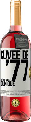 29,95 € Envoi gratuit | Vin rosé Édition ROSÉ Cuvée de 77, quelque chose d'unique Étiquette Blanche. Étiquette personnalisable Vin jeune Récolte 2024 Tempranillo