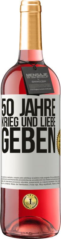 29,95 € Kostenloser Versand | Roséwein ROSÉ Ausgabe 50 Jahre Krieg und Liebe geben Weißes Etikett. Anpassbares Etikett Junger Wein Ernte 2024 Tempranillo