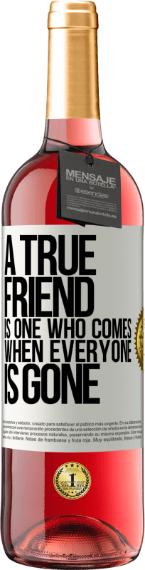 29,95 € 免费送货 | 桃红葡萄酒 ROSÉ版 真正的朋友是每个人都不见时就会来的朋友 白标. 可自定义的标签 青年酒 收成 2023 Tempranillo