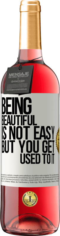 29,95 € 免费送货 | 桃红葡萄酒 ROSÉ版 美丽并不容易，但是你已经习惯了 白标. 可自定义的标签 青年酒 收成 2025 Tempranillo