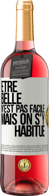 29,95 € Envoi gratuit | Vin rosé Édition ROSÉ Être belle n'est pas facile, mais on s'y habitue Étiquette Blanche. Étiquette personnalisable Vin jeune Récolte 2024 Tempranillo