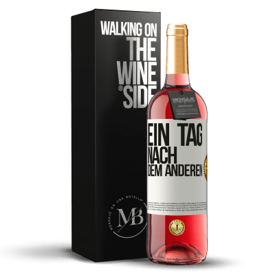 «Ein Tag nach dem anderen» ROSÉ Ausgabe