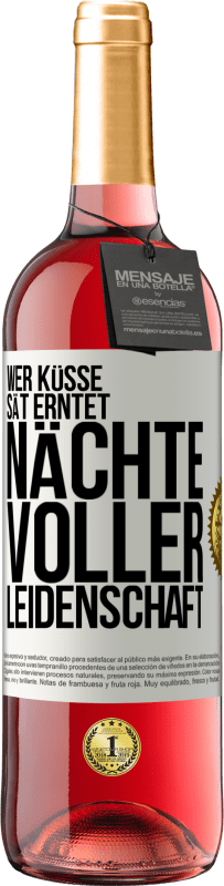 29,95 € Kostenloser Versand | Roséwein ROSÉ Ausgabe Wer Küsse sät erntet Nächte voller Leidenschaft Weißes Etikett. Anpassbares Etikett Junger Wein Ernte 2024 Tempranillo