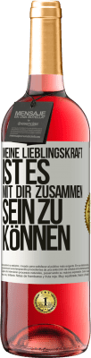 29,95 € Kostenloser Versand | Roséwein ROSÉ Ausgabe Meine Lieblingskraft ist es, mit dir zusammen sein zu können Weißes Etikett. Anpassbares Etikett Junger Wein Ernte 2024 Tempranillo