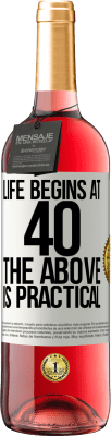 29,95 € Free Shipping | Rosé Wine ROSÉ Edition Life begins at 40. The above is practical White Label. Customizable label Young wine Harvest 2024 Tempranillo