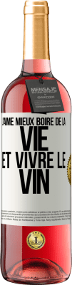 29,95 € Envoi gratuit | Vin rosé Édition ROSÉ J'aime mieux boire de la vie et vivre le vin Étiquette Blanche. Étiquette personnalisable Vin jeune Récolte 2023 Tempranillo