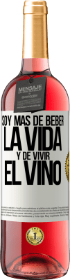 29,95 € Envío gratis | Vino Rosado Edición ROSÉ Soy más de beber la vida y de vivir el vino Etiqueta Blanca. Etiqueta personalizable Vino joven Cosecha 2024 Tempranillo