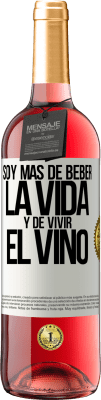 29,95 € Envío gratis | Vino Rosado Edición ROSÉ Soy más de beber la vida y de vivir el vino Etiqueta Blanca. Etiqueta personalizable Vino joven Cosecha 2025 Tempranillo