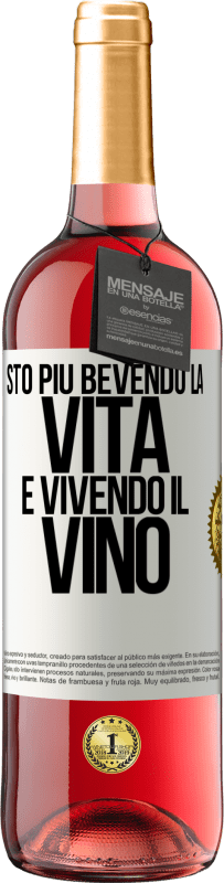 29,95 € Spedizione Gratuita | Vino rosato Edizione ROSÉ Sto più bevendo la vita e vivendo il vino Etichetta Bianca. Etichetta personalizzabile Vino giovane Raccogliere 2024 Tempranillo